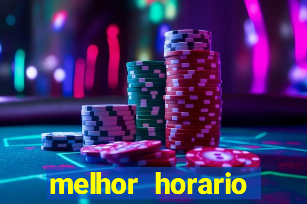 melhor horario jogar aviator